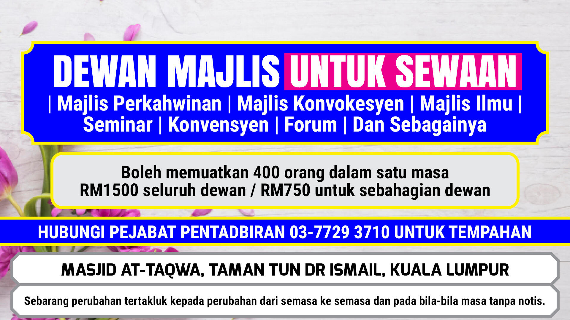 Fazhan's Poster. Dewan Majlis Untuk Sewaan Masjid At-Taqwa TTDI KL.